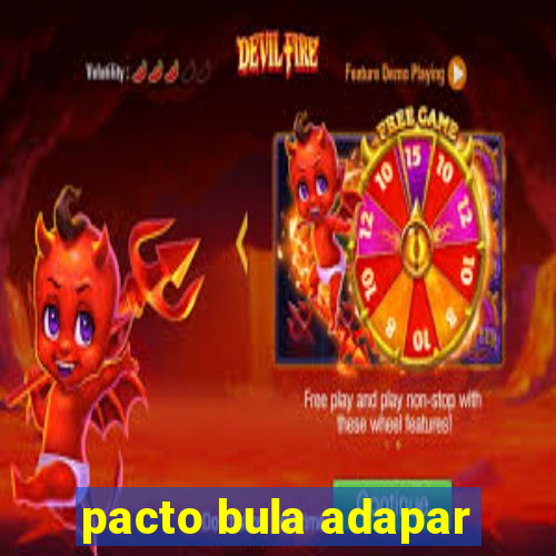 pacto bula adapar